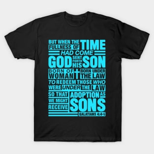 Galatians 4:4-5 Adoption As Sons T-Shirt